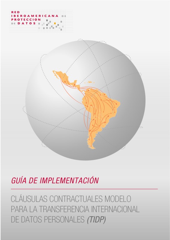 Guía de implementación de cláusulas contractuales modelo para la transferencia internacional de datos personales (TIDP)