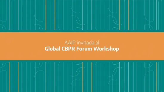 La AAIP participó del Global CBPR Forum Workshop 2024