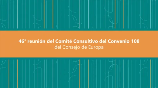 La AAIP participó de la 46° reunión del Comité Consultivo del Convenio 108 del Consejo de Europa